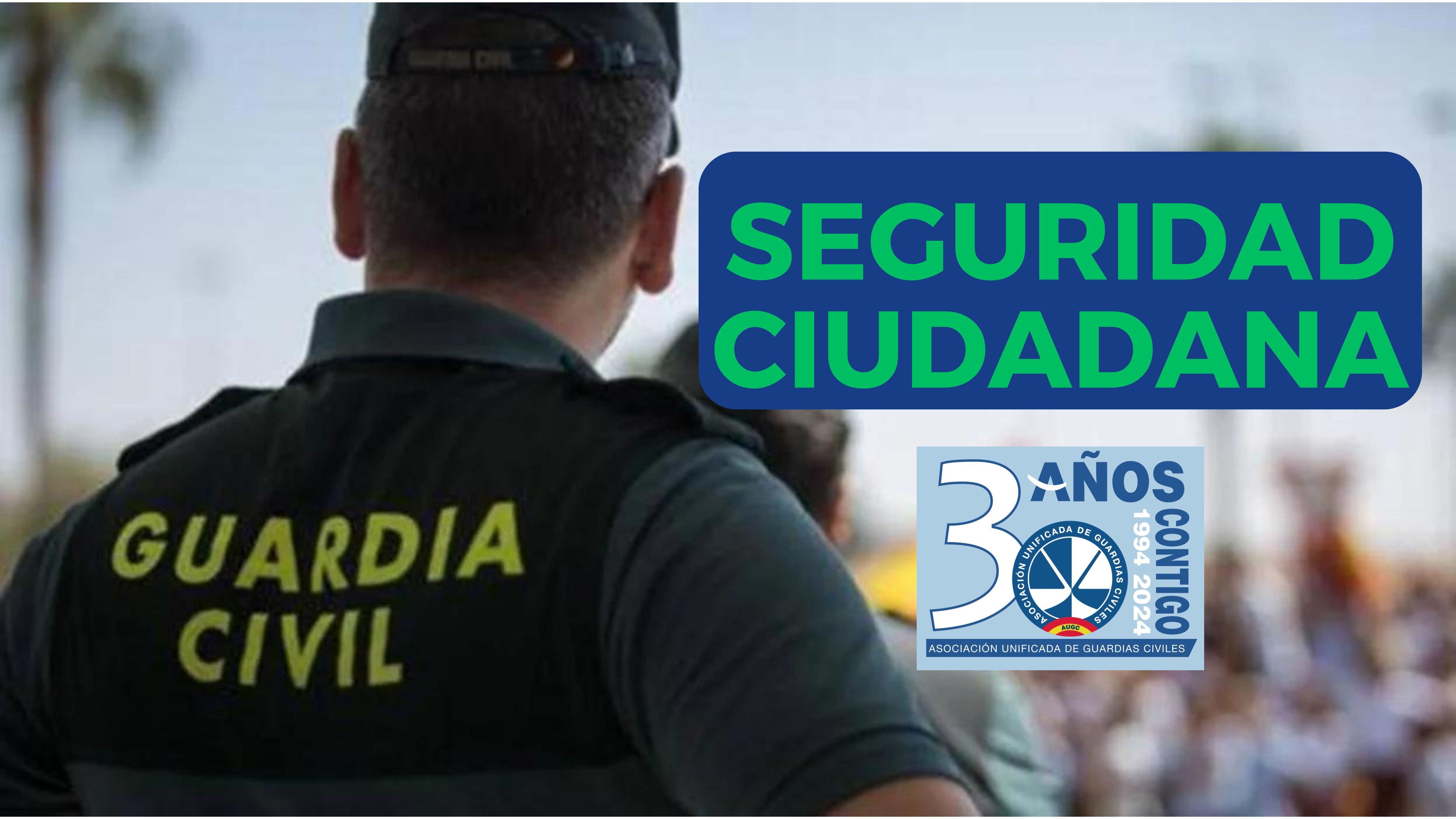 Guardia Civil Seguridad Ciudadana.
