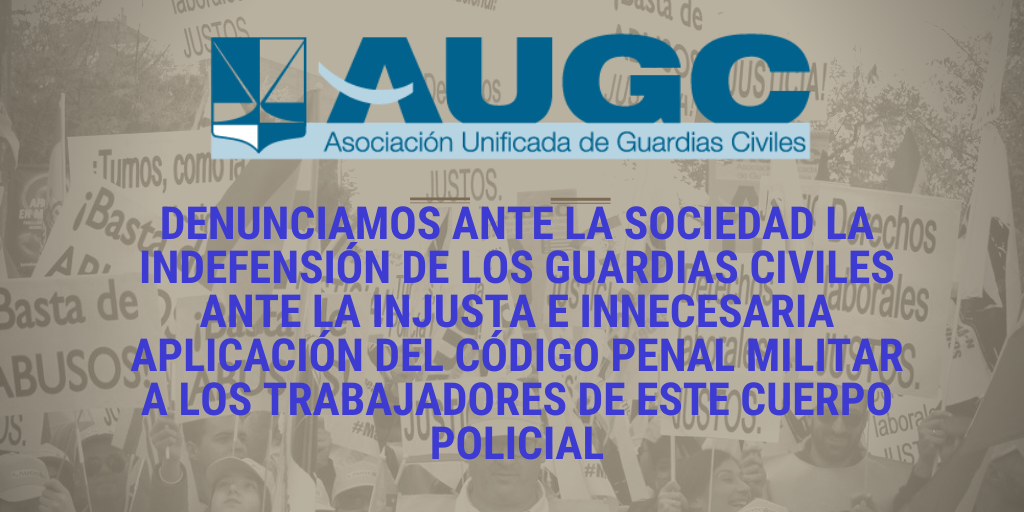 No al Código Penal Militar para los Guardias Civiles